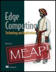 Edge Computing Technology and Applications (MEAP v1)