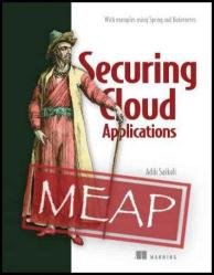 Securing Cloud Applications (MEAP v3)
