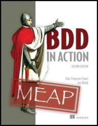 BDD in Action, Second Edition (MEAP V13)