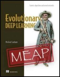 Evolutionary Deep Learning (MEAP v11)