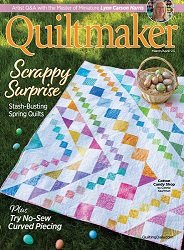 Quiltmaker – March/April 2023