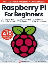 Raspberry Pi For Beginners - 13th Edition 2023