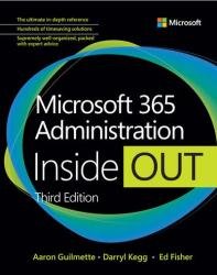 Microsoft 365 Administration Inside Out, 3rd Edition