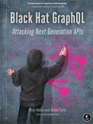 Black Hat GraphQL: Attacking Next Generation APIs