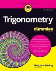 Trigonometry For Dummies, 3rd Edition