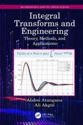 Integral Transforms and Engineering: Theory, Methods, and Applications