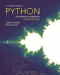 A Student's Guide to Python for Physical Modeling, 2nd Edition