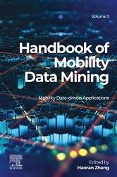 Handbook of Mobility Data Mining, Vol. 1-3