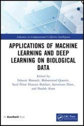 Applications of Machine Learning and Deep Learning on Biological Data
