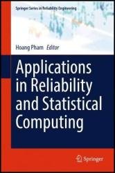 Applications in Reliability and Statistical Computing