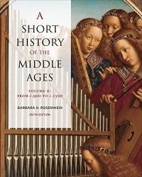 A Short History of the Middle Ages, Volume II: From c.900 to c.1500, 6th Edition
