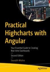 Practical Highcharts with Angular: Your Essential Guide to Creating Real-time Dashboards, 2nd Edition