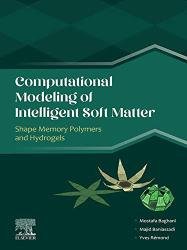 Computational Modeling of Intelligent Soft Matter: Shape Memory Polymers and Hydrogels