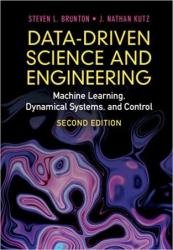 Data-Driven Science and Engineering: Machine Learning, Dynamical Systems, and Control, 2nd Edition