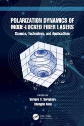 Polarization Dynamics of Mode-Locked Fiber Lasers: Science, Technology, and Applications