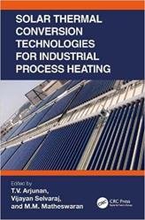 Solar Thermal Conversion Technologies for Industrial Process Heating