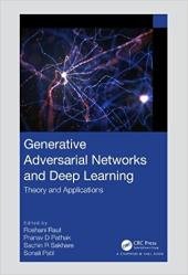 Generative Adversarial Networks and Deep Learning: Theory and Applications
