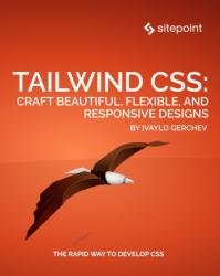 Tailwind CSS: Craft Beautiful, Flexible, and Responsive Designs