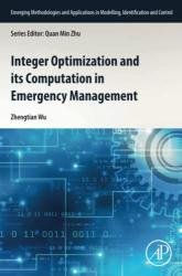 Integer Optimization and its Computation in Emergency Management