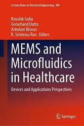 MEMS and Microfluidics in Healthcare: Devices and Applications Perspectives
