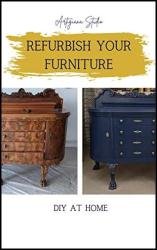 Refurbish your Furniture, DIY at Home