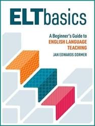 ELT Basics: A Beginner's Guide to English Language Teaching