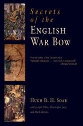 Secrets of the English War Bow