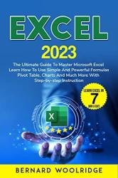 EXCEL 2023: The Ultimate Guide to Master Microsoft Excel