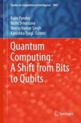 Quantum Computing: A Shift from Bits to Qubits