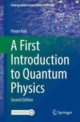 A First Introduction to Quantum Physics, 2nd edition