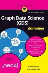 Graph Data Science For Dummies, 2nd Neo4j Special Edition