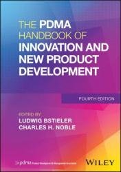 The PDMA Handbook of Innovation and New Product Development, 4th Edition