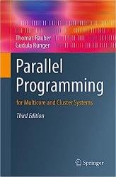 Parallel Programming: for Multicore and Cluster Systems, 3rd Edition