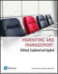 Marketing and Management : Defined, Explained and Applied