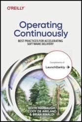 Operating Continuously: Best Practices for Accelerating Software Delivery