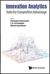 Innovation Analytics: Tools For Competitive Advantage