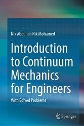 Introduction to Continuum Mechanics for Engineers: With Solved Problems
