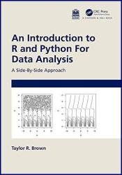 An Introduction to R and Python for Data Analysis: A Side-By-Side Approach