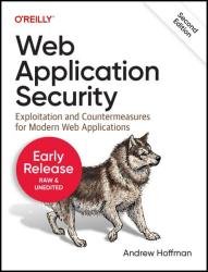 Web Application Security, 2nd Edition (Second Early Release)