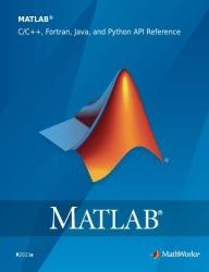 MATLAB C/C++, Fortran, Java, and Python API Reference (R2023a)