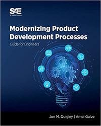 Modernizing Product Development Processes : Guide for Engineers