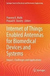 Internet of Things Enabled Antennas for Biomedical Devices and Systems: Impact, Challenges and Applications