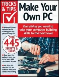 Make Your Own PC Tricks and Tips - 14th Edition 2023