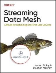 Streaming Data Mesh (Final Release)