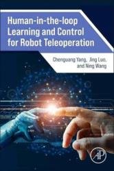 Human-In-the-loop Learning and Control for Robot Teleoperation