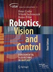 Robotics, Vision and Control: Fundamental Algorithms in MATLAB, 3rd Edition