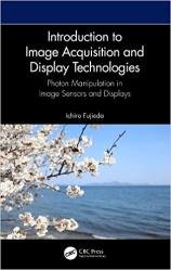 Introduction to Image Acquisition and Display Technologies: Photon manipulation in image sensors and displays