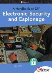 Electronic Security and Espionage: A Handbook on DIY