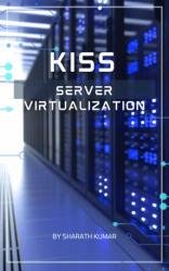 KISS Server Virtualization : Server Virtualization