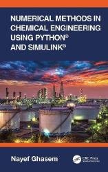 Numerical Methods in Chemical Engineering Using Python and Simulink